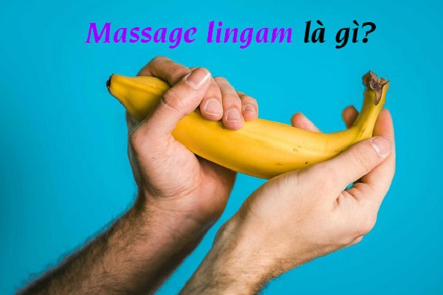 Hoa Kiều mách bạn các cơ sở massage lingam quận 7 uy tín chất lượng