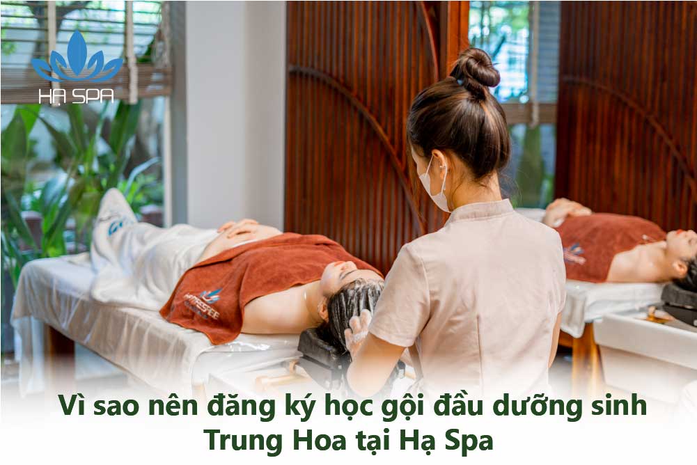 vi sao nen dang ki hoc goi dau duong sinh trung hoa tai ha spa