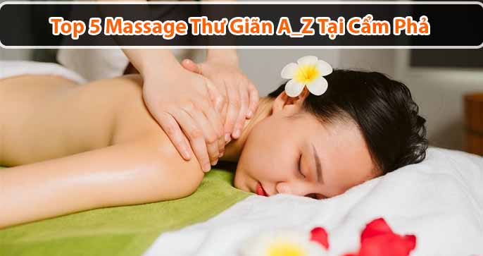 Khách hàng thư giãn với dịch vụ Massage Cẩm Phả trong không gian spa sang trọng